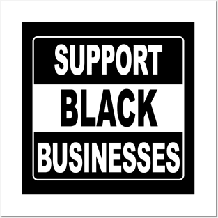 Support Black Businesses Posters and Art